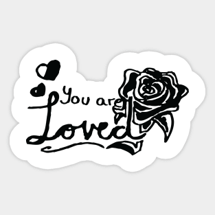 You Are Loved Sticker